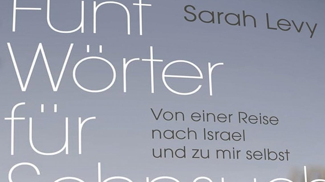 Sarah Levy liest aus ihrem Buch „Fünf Wörter für Sehnsucht“